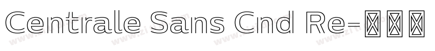 Centrale Sans Cnd Re字体转换
